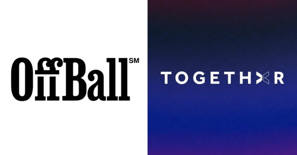 OffBall and Togethxr Team Up on a New Playbook for Sports Media OffBall and Togethxr Team Up on a New Playbook for Sports Media