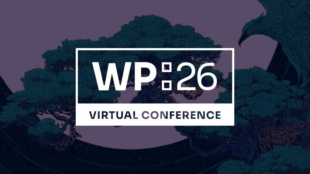 WP:26: Patterns shaping WordPress in 2026 Plant, Vegetation, Nature